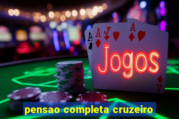 pensao completa cruzeiro